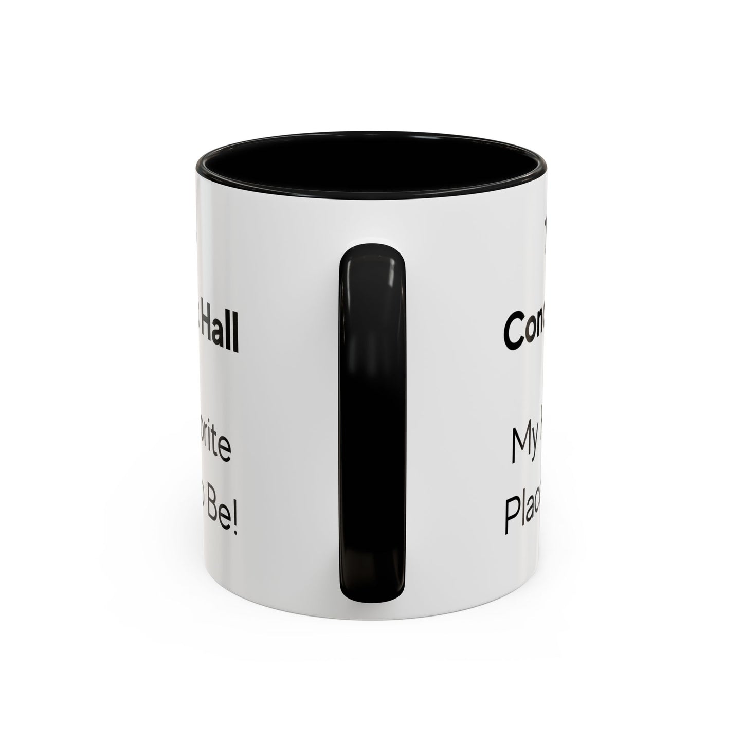 The Concert Hall is My Favorite Place to Be Two-Tone Coffee Mug, 11oz