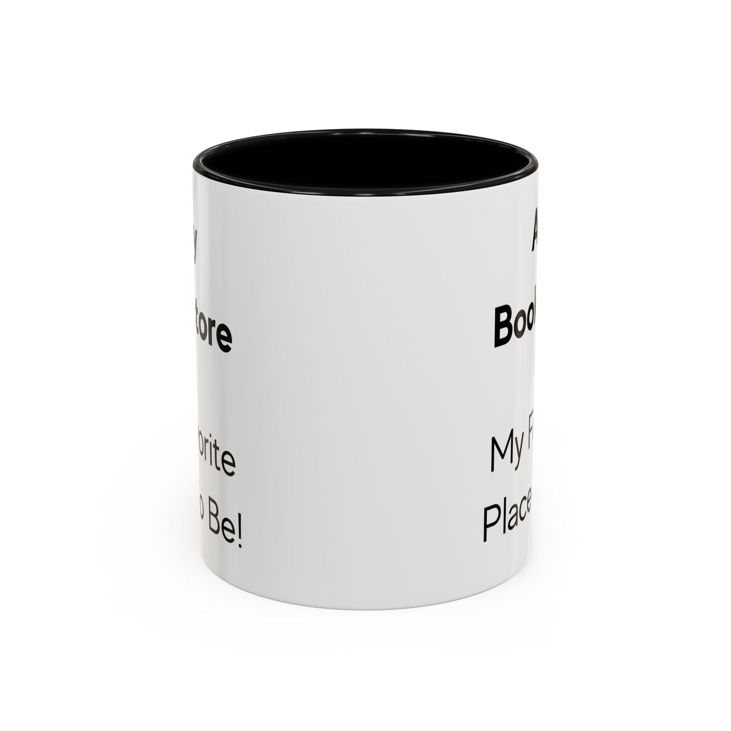 Any bookstore is My Favorite Place to Be Two-Tone Coffee Mug, 11oz