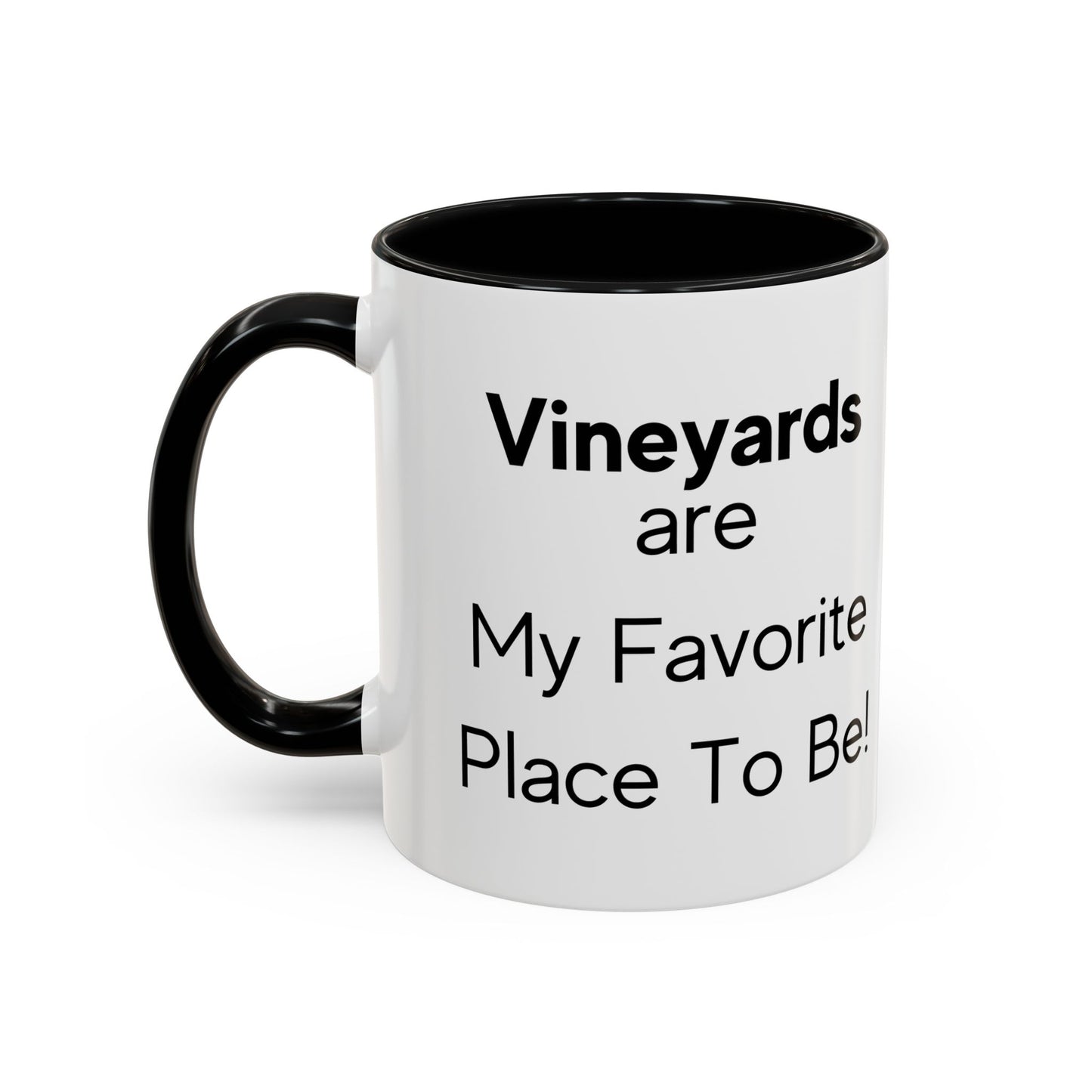 Vineyards are My Favorite Place to Be Two-Tone Coffee Mug, 11oz