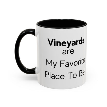 Vineyards are My Favorite Place to Be Two-Tone Coffee Mug, 11oz