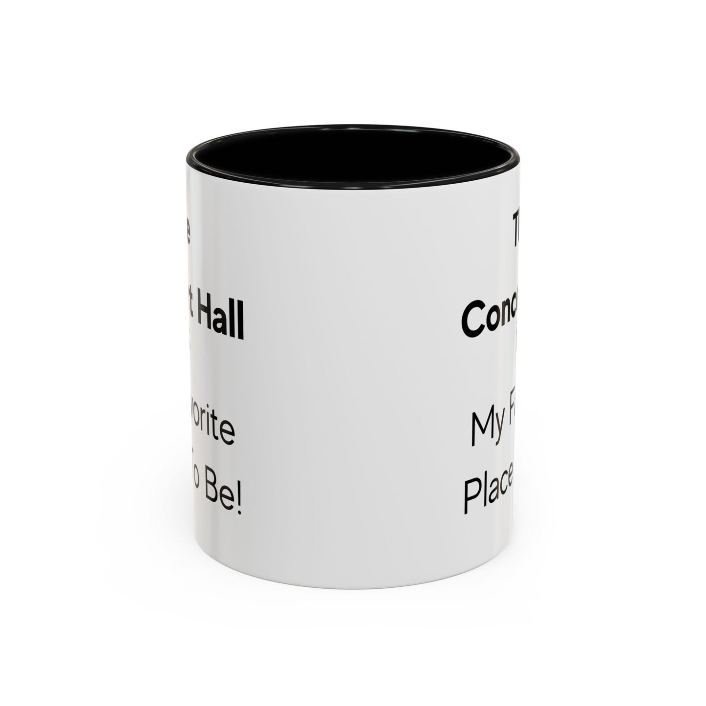 The Concert Hall is My Favorite Place to Be Two-Tone Coffee Mug, 11oz