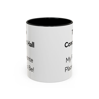The Concert Hall is My Favorite Place to Be Two-Tone Coffee Mug, 11oz