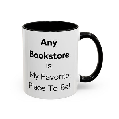 Any bookstore is My Favorite Place to Be Two-Tone Coffee Mug, 11oz