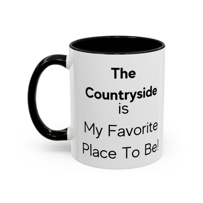 The countryside is My Favorite Place to Be Two-Tone Coffee Mug, 11oz