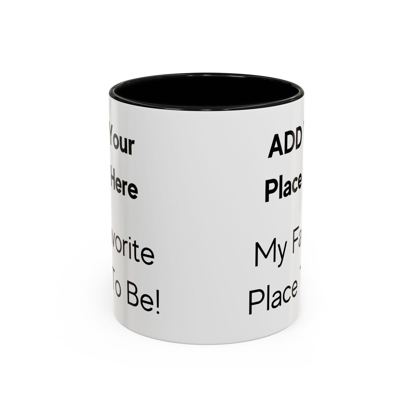 Customize "My Favorite Place to Be" Two-Tone Coffee Mug, 11oz