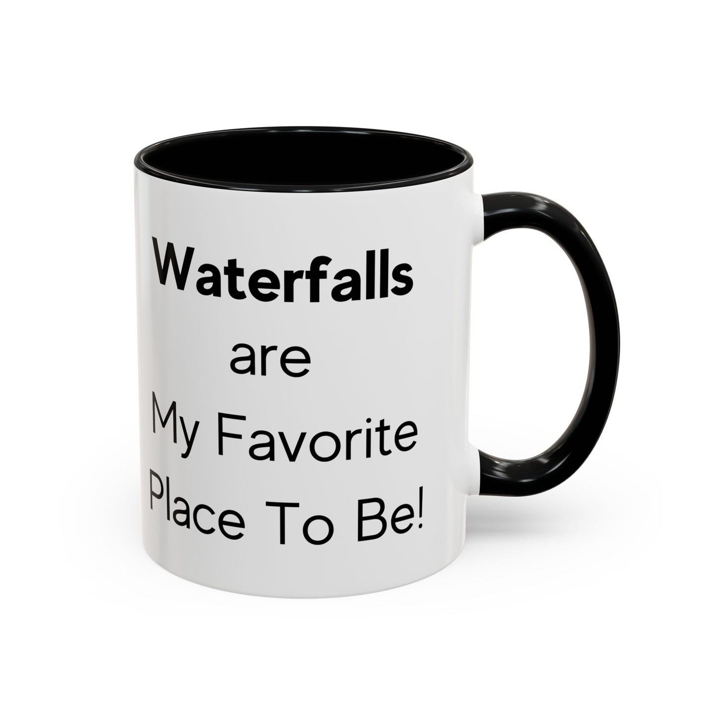 Waterfalls are My Favorite Place to Be Two-Tone Coffee Mug, 11oz