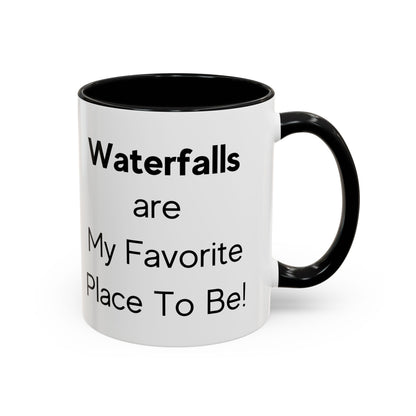 Waterfalls are My Favorite Place to Be Two-Tone Coffee Mug, 11oz