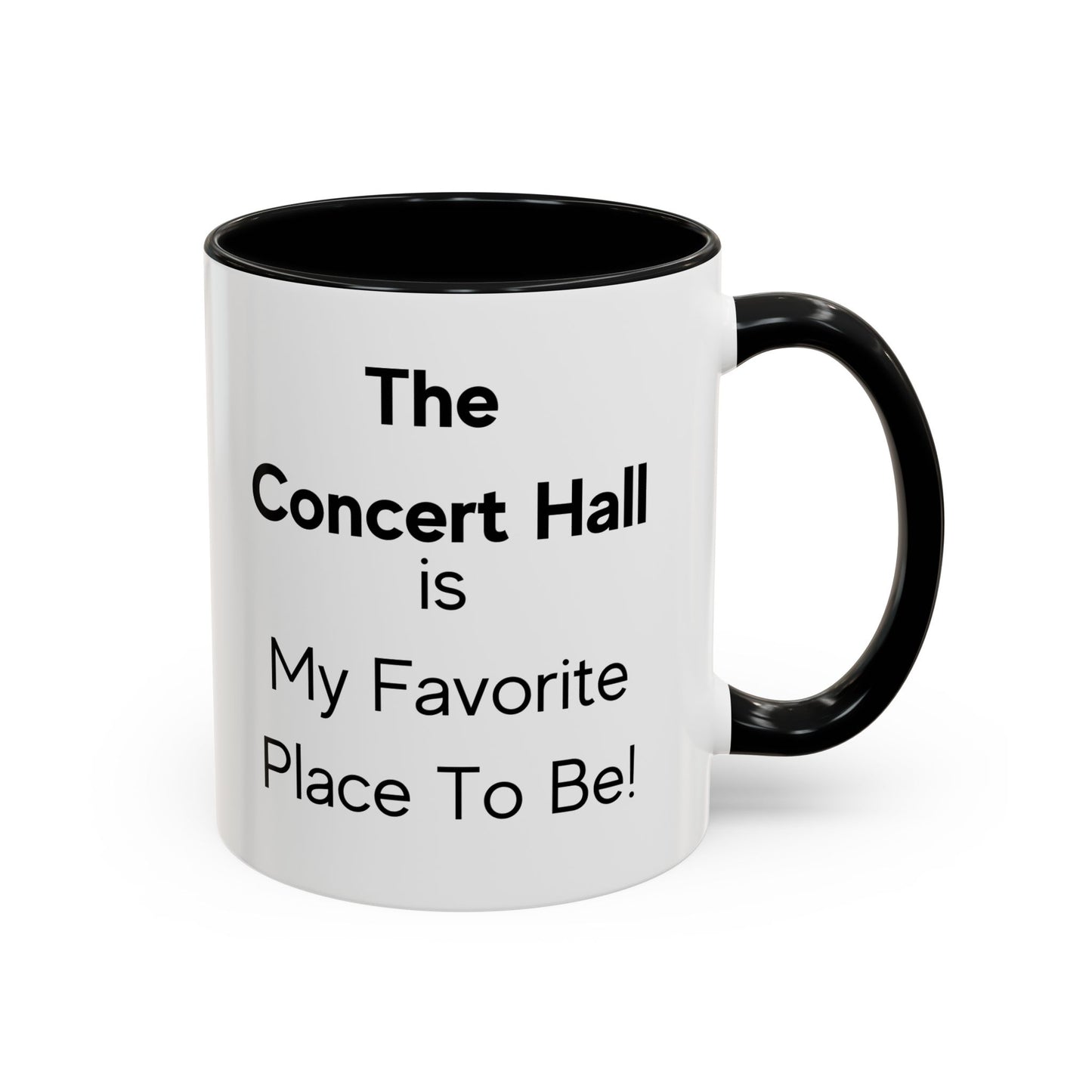 The Concert Hall is My Favorite Place to Be Two-Tone Coffee Mug, 11oz