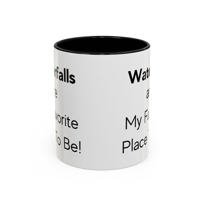 Waterfalls are My Favorite Place to Be Two-Tone Coffee Mug, 11oz