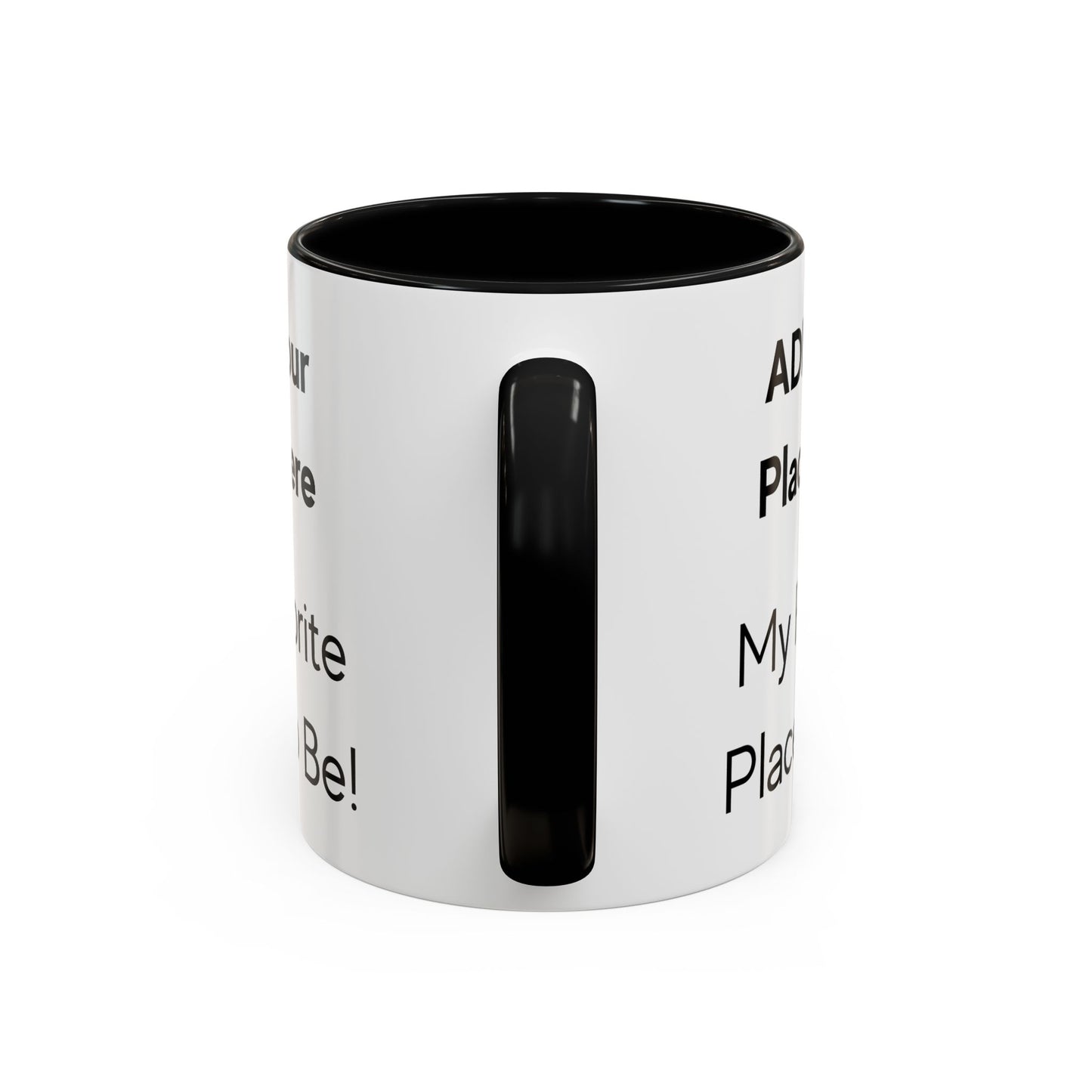 Customize "My Favorite Place to Be" Two-Tone Coffee Mug, 11oz